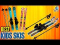 8 Best Kids Skis 2017