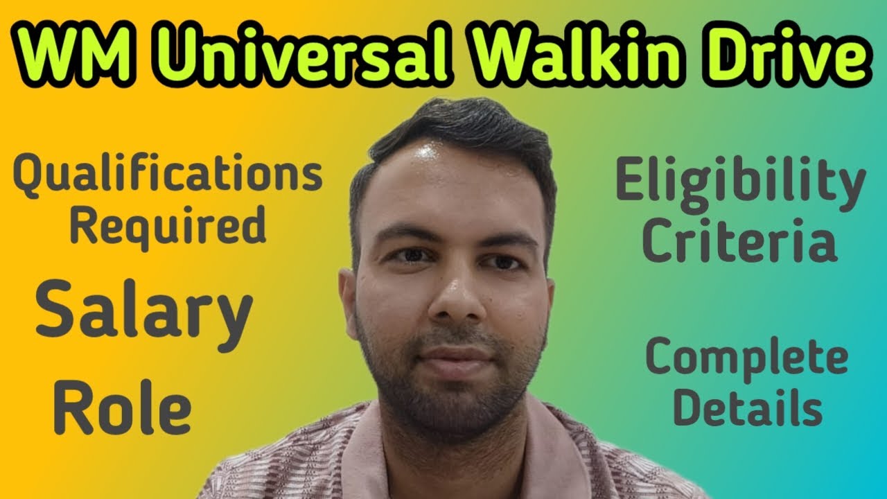 WM Universal Walkin Drive | WM Jobs In 2025 | WM Job Updates In 2025 | Neeraj Bhatia Vlogs