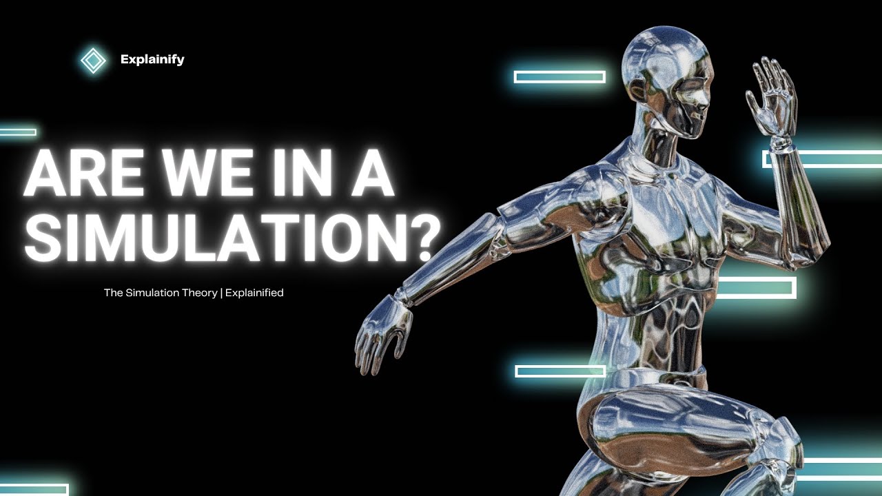 Are we in a Simulation? 🤯💻 | The Simulation Theory | Explainified - YouTube