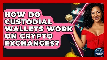 How Do Custodial Wallets Work On Crypto Exchanges? - Crypto Trading Strategists