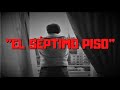 (2006) "El Séptimo Piso" [Mea Culpa]