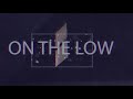 BIG SAUCE - ON THE LOW ( Official Audio ) prodjc