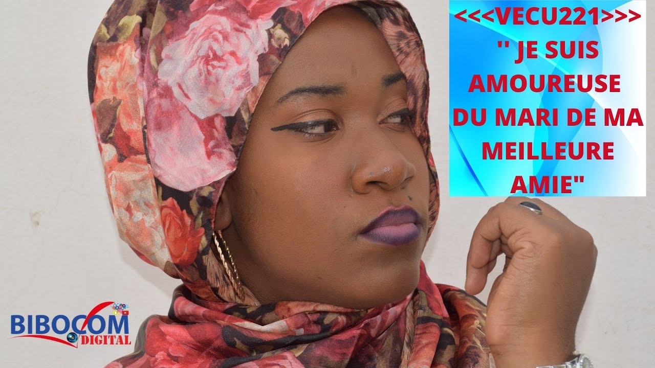VECU 221 - "JE SUIS AMOUREUSE DU MARI DE MA MEILLEURE AMIE" - YouTube