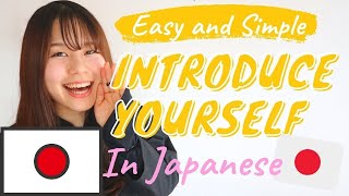【SELF INTRODUCTION in JAPANESE】Tell Me About Yourself  | How to Introduce Yourself in Japanese