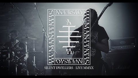 Aversio Humanitatis - SILENT DWELLERS - LIVE MMXX [Full Concert]