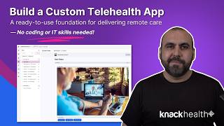 Build a Custom Telehealth App - No Coding or IT Skills Needed