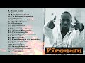 The best hip hop of Fireman - Fireman Greatest hits (TUFF GANGS)