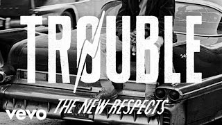 TROUBLE (TRADUÇÃO) - The New Respects 
