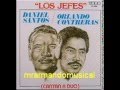 LOS JEFES - DANIEL SANTOS Y ORLANDO CONTRERAS A DUO.-