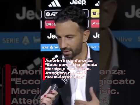 Video Amorim in conferenza: Ecco perché ha giocato Moreira e non Pulisic