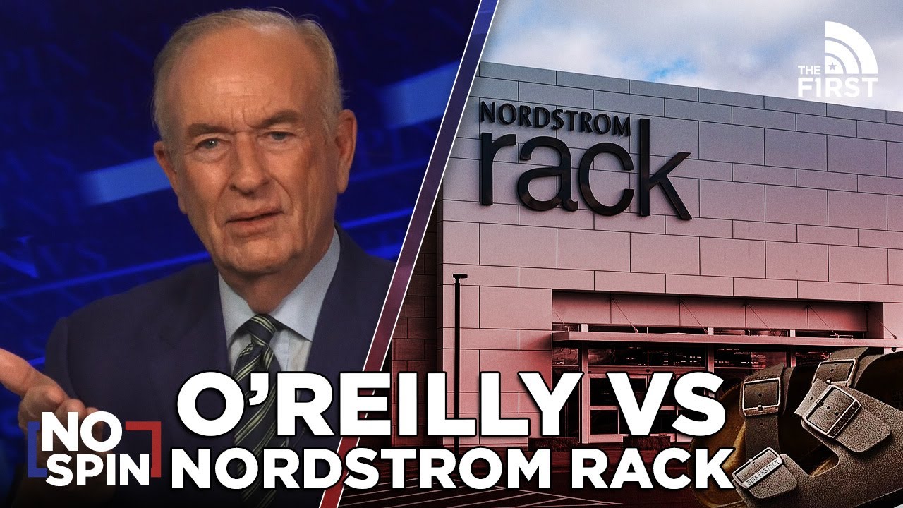 O’Reilly Reviews His Recent Trip to Nordstrom Rack YouTube
