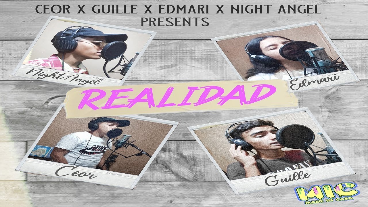 Ceor X Guille X Edmari X Night Angel - Realidad (Video Oficial) Made in Casa