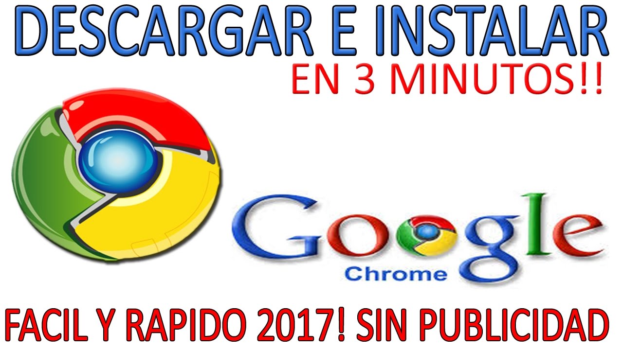 Como Descargar E Instalar Google Chrome Gratis Descargar