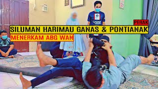 SILUMAN HARIMAU GANAS & PONTIANAK MENERKAM ABG WAN (PERAK)