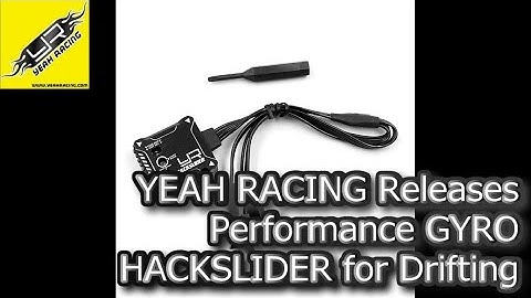 [ENG SUB] RC DRIFT：YEAH RACING Releases Performance GYRO HACKSLIDER for Drifting