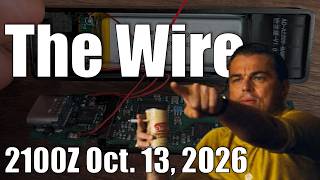 The Wire - October 13, 2026