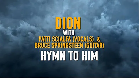 Dion - "Hymn To Him" featuring Patti Scialfa & Bru...