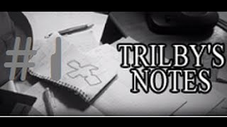 Let's Play - Trilby's Notes - 1