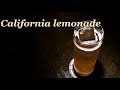 カリフォルニアレモネード　California lemonade  カクテルの作り方　Cocktail introduction