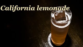 カリフォルニアレモネード　California lemonade  カクテルの作り方　Cocktail introduction