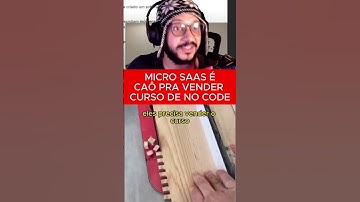 e esse boom de cursos de SaaS e micro saas?