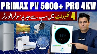 Primax Galaxy PV5000+ Pro 4Kw Hybrid Solar inverter || Best Solar inverter of 2024 in Pakistan