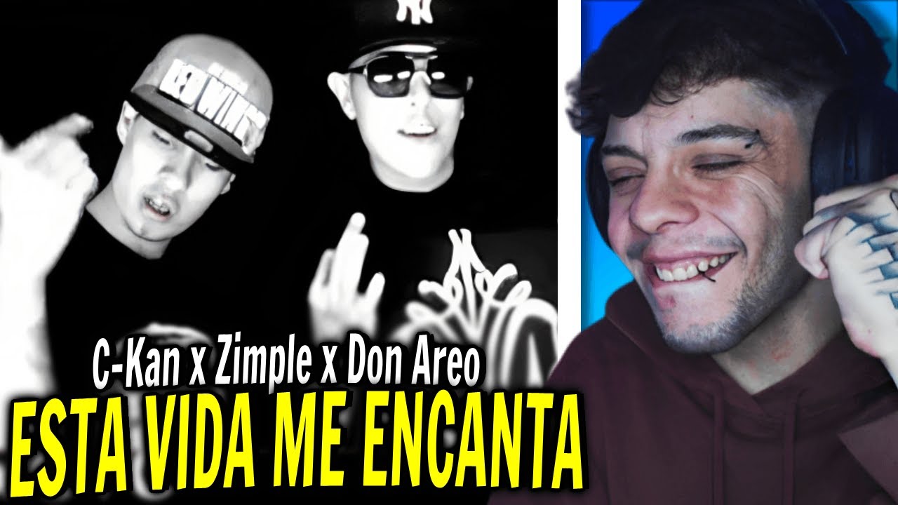 (REACCIÓN) C-Kan - Esta Vida Me Encanta ft. Zimple, Don Aero - YouTube