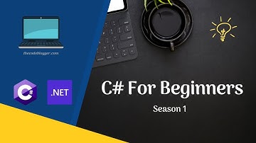 C# For Beginners - Season 1 - Built-In Types and Basic Programming Constructs