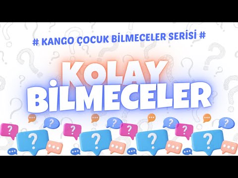 Kolay Bilmeceler Soru ve Cevapları | Kango Çocuk