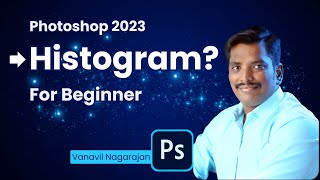 Photoshop For Beginner - What is Histogram? - PS 2023