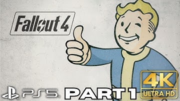 War Never Changes | Fallout 4 Gameplay Walkthrough Part 1 | PS5 PS4 | 4K HDR (No Commentary Gaming)