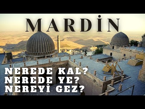 MARDİN OTEL ÖNERİLERİ | Mardin ve Midyat Konaklama ve Gezi Rehberi | Mardin'de Kalınacak Yerler