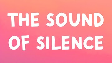 Thumbnail of Simon & Garfunkel - The Sounds Of Silence (Lyrics)