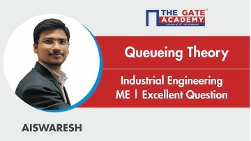 Queuing Theory | Excellent Question - GATE Sol | Industrial Engineering | ME