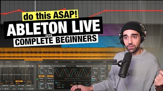 make these changes in Ableton Live ASAP!