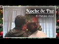 Noche de Paz - El Pétalo Azul (Letra)