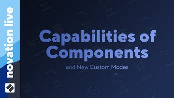Capabilities of Components and New Custom Modes // Novation Live