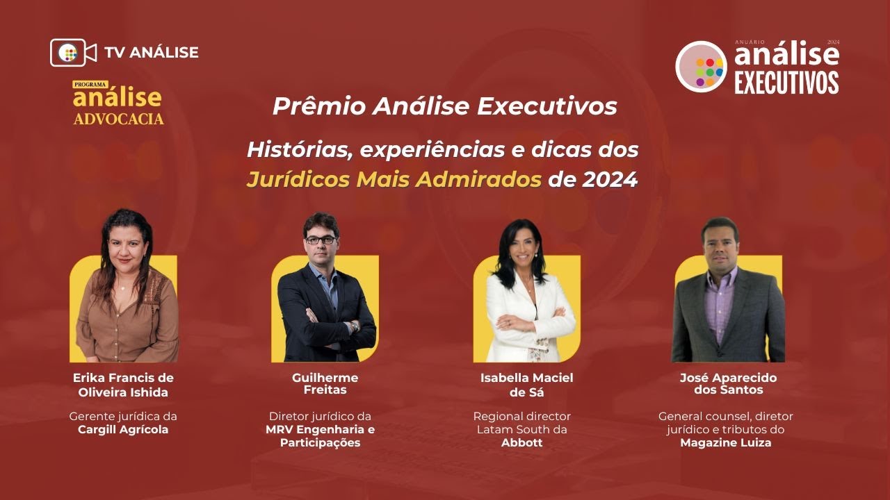 Programa Análise Advocacia recebe executivos jurídicos Mais Admirados de 2024
