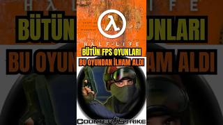 FPS Oyunlarının Sebebi Tek Bir Oyun! 😳