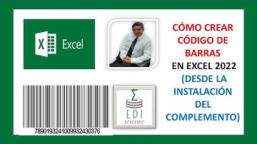 CÓMO CREAR CÓDIGO DE BARRAS EN EXCEL 2022 (DESDE LA INSTALACIÓN DEL COMPLEMENTO)