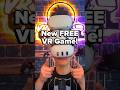 New Free VR Game! Free Meta Quest Game #vr #quest2 #quest2games #quest3 #quest3games #freegames