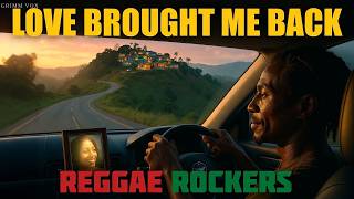 Love Brought Me Back forgiveafool reggae  jamaicanvbes reggaerockers