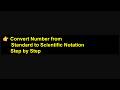 Convert Number from Standard to Scientific Notation