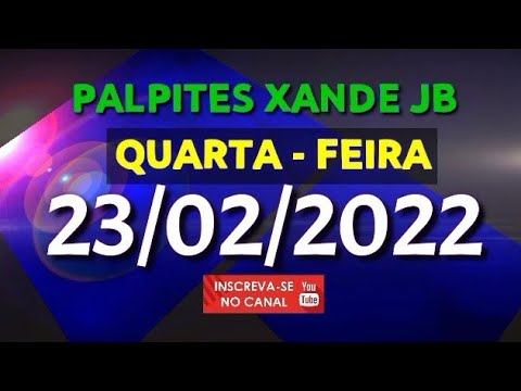 Palpite dia 23/02/2022 – JOGO DO BICHO TODAS AS LOTERIAS