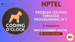 Problem Solving Through Programming In C Week 10 Quiz Assignment January - April 2025 IIT Kharagpur