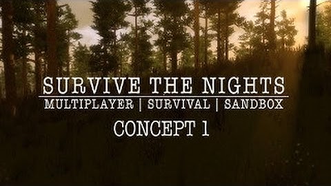 Survive the Nights - Pre-Alpha Concept Part 1 (mechanics | game features)