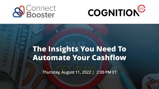 Webinar | Cognition360 and ConnectBooster | The insights you need to automate your cashflow