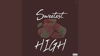 Sweetest High