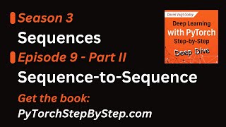 Episode 9.2: Sequence-to-Sequence