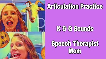 Articulation Practice- Early Back Sounds- K & G Practice Exercises  (4-5 years)